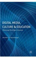 Digital Media, Culture and Education