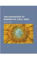 The Expedition to Borneo of H.M.S. Dido: (English)