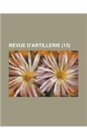 Revue D'Artillerie (15 ): (English)