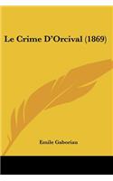 Crime D'Orcival (1869)