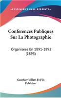 Conferences Publiques Sur La Photographie