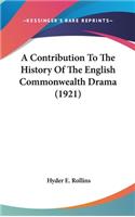 A Contribution to the History of the English Commonwealth Drama (1921)