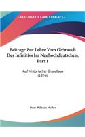 Beitrage Zur Lehre Vom Gebrauch Des Infinitivs Im Neuhochdeutschen, Part 1
