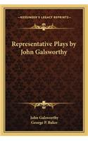 Representative Plays by John Galsworthy