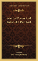 Selected Poems and Ballads of Paul Fort