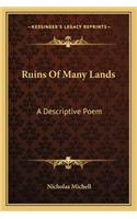 Ruins of Many Lands