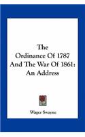 The Ordinance Of 1787 And The War Of 1861