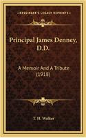 Principal James Denney, D.D.