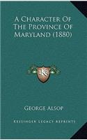 A Character of the Province of Maryland (1880)