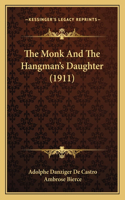 Monk And The Hangman's Daughter (1911)