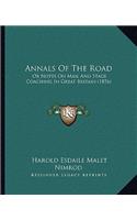 Annals Of The Road: Or Notes On Mail And Stage Coaching In Great Britain (1876)