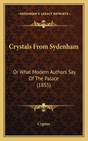 Crystals From Sydenham