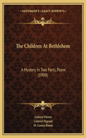 The Children At Bethlehem