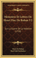 Memoires Et Lettres De Henri Duc De Rohan V2