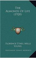 The Almonds Of Life (1920)