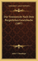 Vereinsrecht Nach Dem Burgerlichen Gesetzbuche (1897)