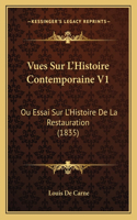 Vues Sur L'Histoire Contemporaine V1
