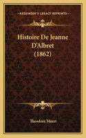 Histoire De Jeanne D'Albret (1862)