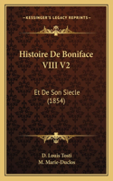 Histoire De Boniface VIII V2