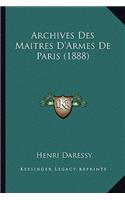 Archives Des Maitres D'Armes de Paris (1888)