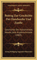 Beitrag Zur Geschichte Der Handwerke Und Zunfte