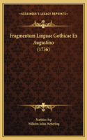 Fragmentum Linguae Gothicae Ex Augustino (1736)