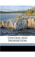 Lincoln and Prohibition