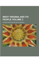 West Virginia and Its People Volume 2