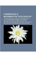 Correntes E Movimentos Teologicos: Ultramontanismo, Jansenismo, Fundamentalismo Cristao, Modernismo, Patristica, Paulinismo, Adocionismo(Portuguese)