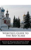 Webster's Guide to the Red Scare