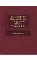 Zeitschrift Des Osterreichischen Ingenieur-Vereines, Volumes 4-6...