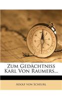 Zum Gedächtniß Karl Von Raumers...