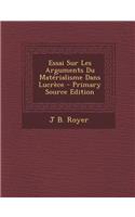 Essai Sur Les Arguments Du Materialisme Dans Lucrece