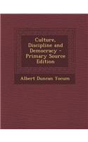 Culture, Discipline and Democracy