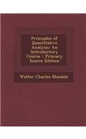 Principles of Quantitative Analysis: An Introductory Course