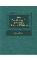 Der Zweikampf - Primary Source Edition: (German)