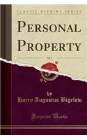 Personal Property, Vol. 1 (Classic Reprint)