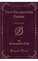 New Salmagundi Papers: Series of 1922 (Classic Reprint)