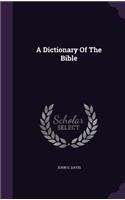 A Dictionary of the Bible