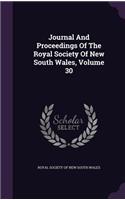 Journal and Proceedings of the Royal Society of New South Wales, Volume 30