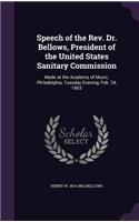 Speech of the Rev. Dr. Bellows, President of the United States Sanitary Commission