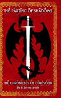 Parting of Shadows (The Chronicles of Curesoon - Book Three)