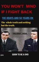 Krays (You Wont Mind If I Fight Back)