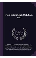 Field Experiments With Oats, 1890