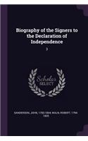 Biography of the Signers to the Declaration of Independence: 3