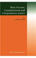 Basic Income, Unemployment and Compensatory Justice