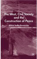 West, Civil Society and the Construction of Peace