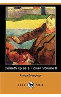 Cometh Up as a Flower, Volume II (Dodo Press)