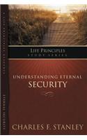 The Life Principles Study Series: Understanding  Eternal Security(Life Principles Study Series)