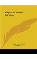Magic And Modern Spiritism